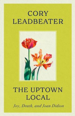 The Uptown Local by Cory Leadbeater