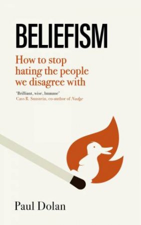 Beliefism by Paul Dolan