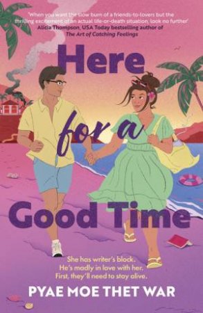 Here for a Good Time by Pyae Moe Thet War