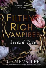 Filthy Rich Vampires Second Rite