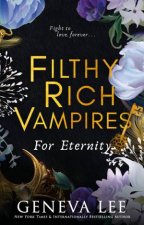 Filthy Rich Vampires For Eternity