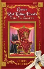 The Land of Stories Queen Red Riding Hoods Guide to Royalty