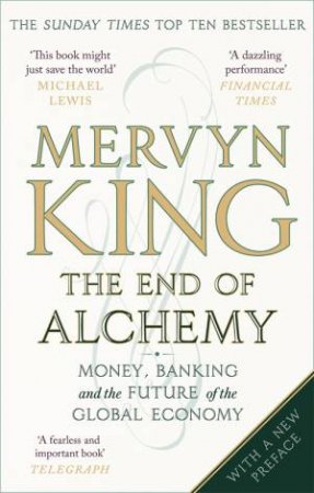 The End Of Alchemy by Mervyn King