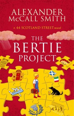 Peppermint Tea ChroniclesThe Bertie Project by Alexander McCall Smith