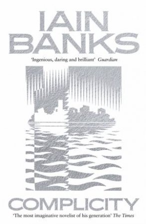 Complicity by Iain Banks