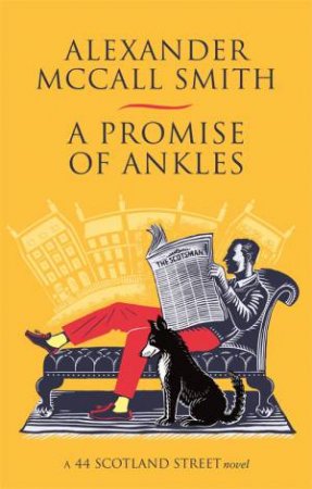 A Promise Of Ankles by Alexander McCall Smith
