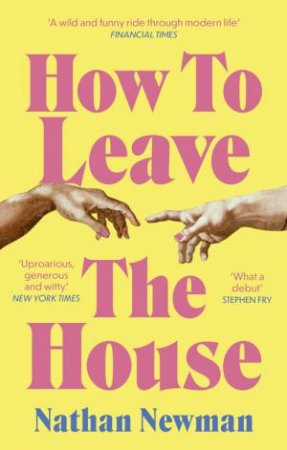 How to Leave the House by Nathan Newman