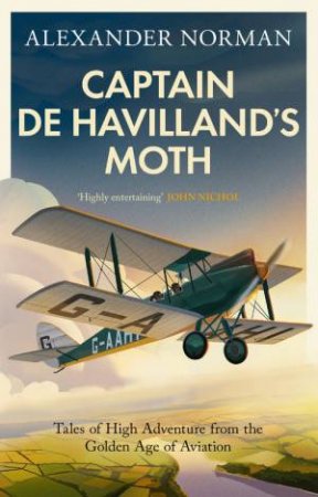 Captain de Havilland's Moth by Alexander Norman
