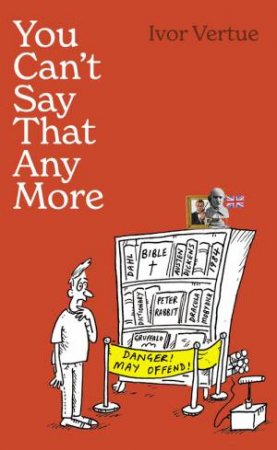 You Can't Say That Any More by Bruno Vincent