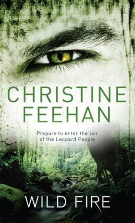 Wild Fire by Christine Feehan