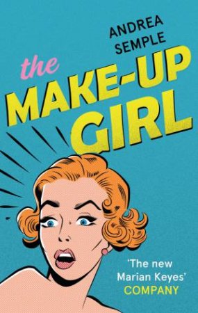 The Make-Up Girl by Andrea Semple