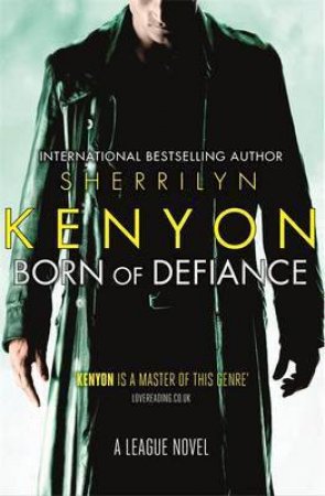 Born Of Defiance by Sherrilyn Kenyon