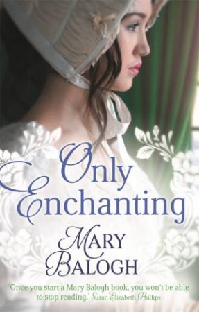 Only Enchanting by Mary Balogh