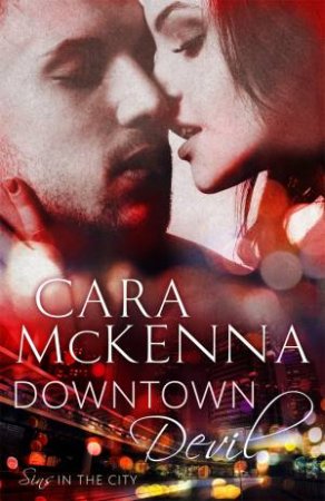 Downtown Devil by Cara McKenna