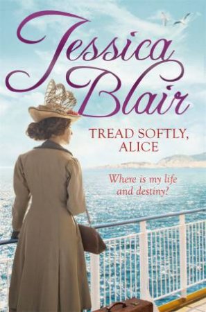Tread Softly, Alice by Jessica Blair