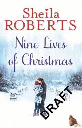 Nine Lives of Christmas by Sheila Roberts
