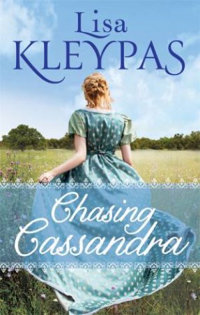 Chasing Cassandra by Lisa Kleypas