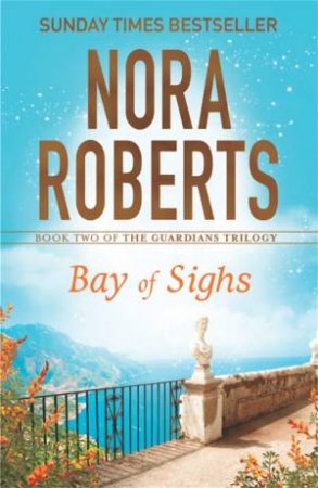 Bay Of Sighs by Nora Roberts