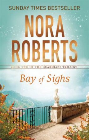 Bay Of Sighs by Nora Roberts