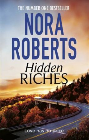 Hidden Riches by Nora Roberts