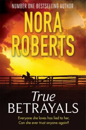 True Betrayals by Nora Roberts