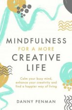 Mindfulness For Creativity