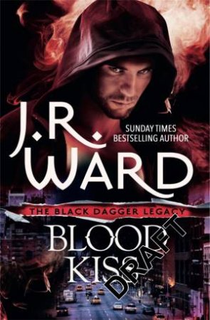 Blood Kiss by J. R. Ward