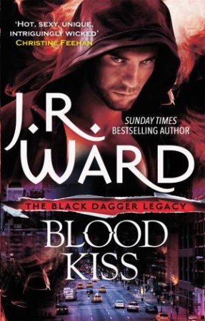 Blood Kiss by J R Ward