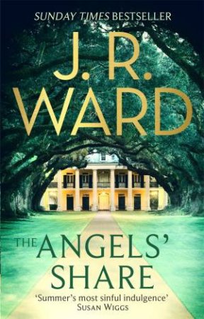 The Angels' Share by J. R. Ward