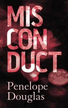 Misconduct by Penelope Douglas