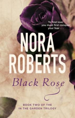 Black Rose by Nora Roberts