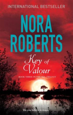 Key Of Valour by Nora Roberts