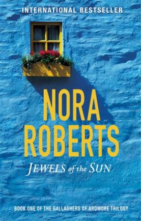 Jewels Of The Sun by Nora Roberts