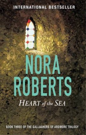 Heart Of The Sea by Nora Roberts