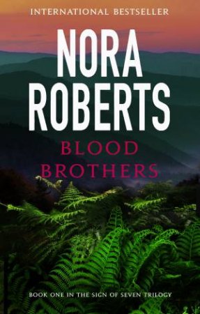 Blood Brothers by Nora Roberts