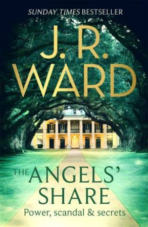 The Angels' Share by J. R. Ward