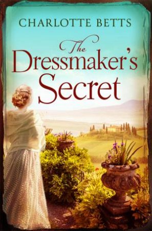 The Dressmaker's Secret by Charlotte Betts