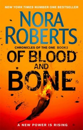Of Blood And Bone by Nora Roberts