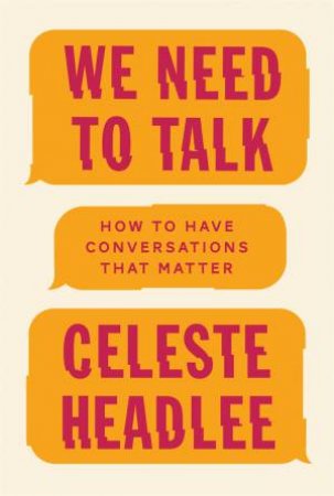 We Need To Talk by Celeste Headlee