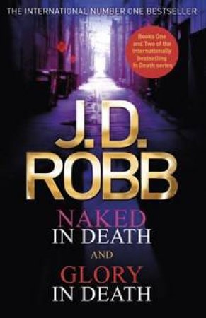 Naked In Death And Glory In Death by J. D. Robb
