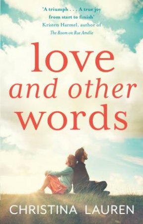 Love And Other Words by Christina Lauren