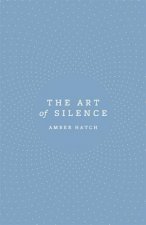 The Art Of Silence
