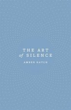 The Art Of Silence