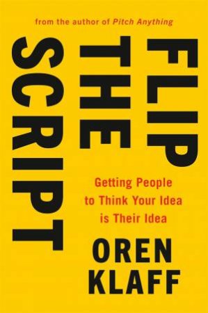 Flip The Script by Oren Klaff