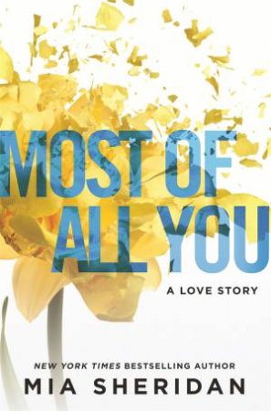 Most Of All You by Mia Sheridan