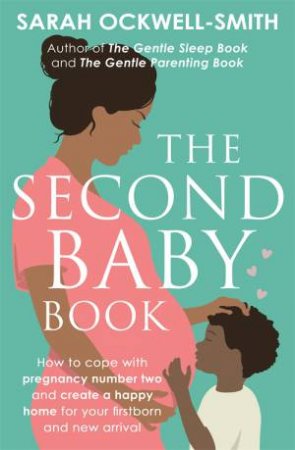 The Second Baby Book by Sarah Ockwell-Smith