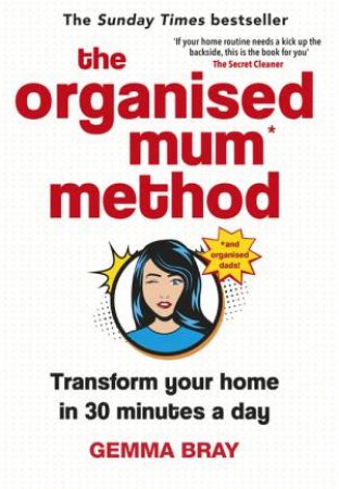 The Organised Mum Method by Gemma Bray