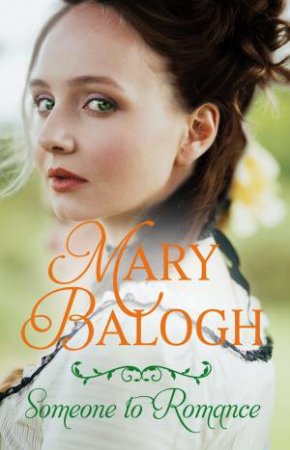 Someone To Romance by Mary Balogh