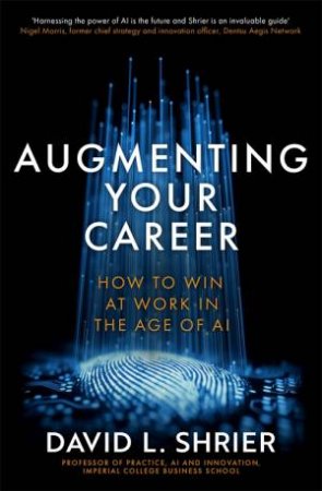 Augmenting Your Career by David Shrier