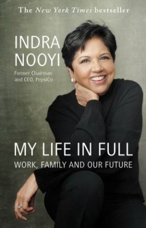 My Life in Full by Indra Nooyi